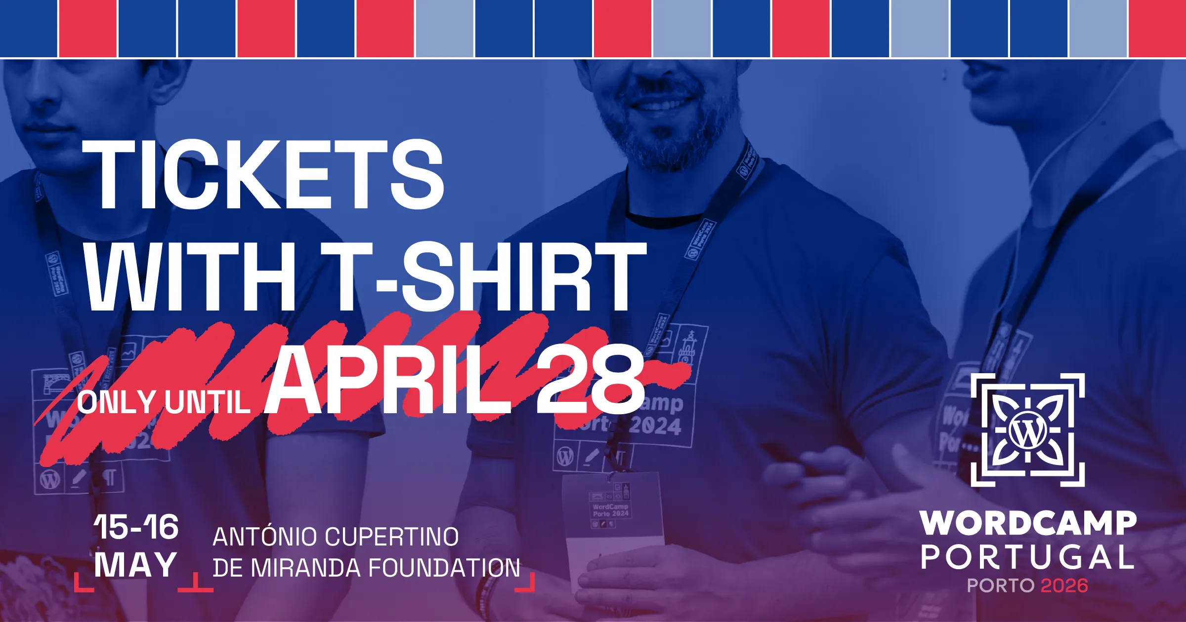 Tickets with t-shirt only until April 28