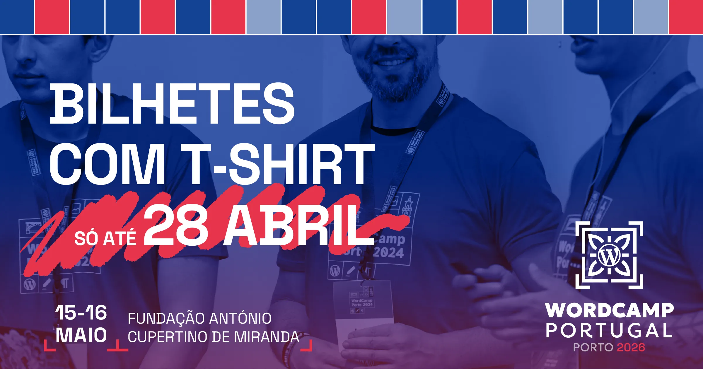 Bilhetes com t-shirt so ate 28 abril