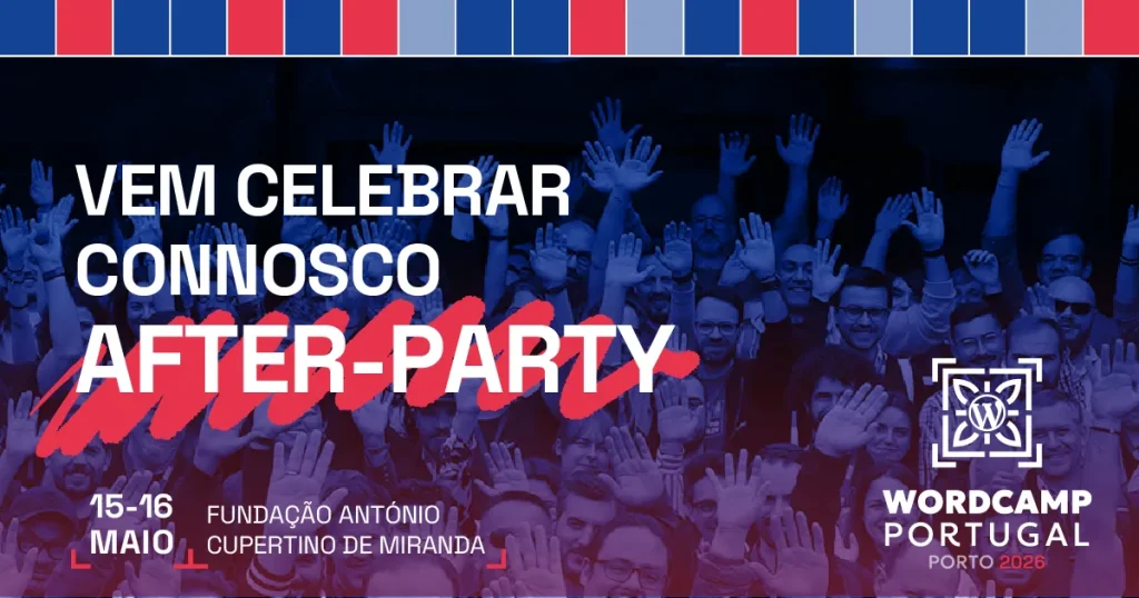 After-party: Vem celebrar connosco