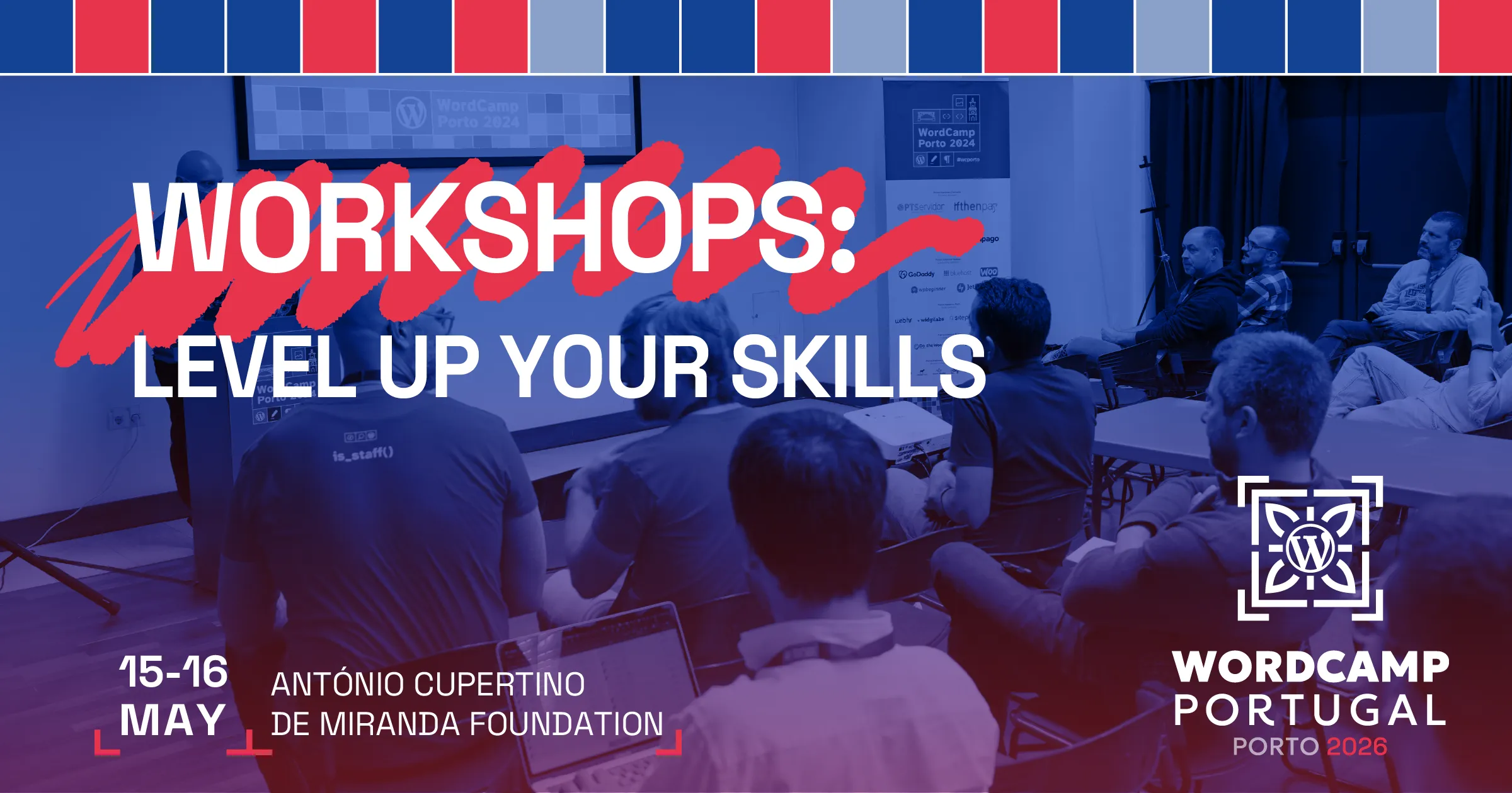 Workshops: Level up your skills